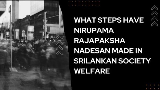 what steps have nirupama nadesan made in srilankan society welfare